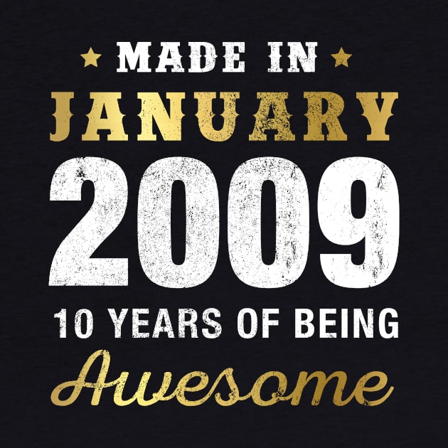 Made in January 2009 10 Years Of Being Awesome by garrettbud6